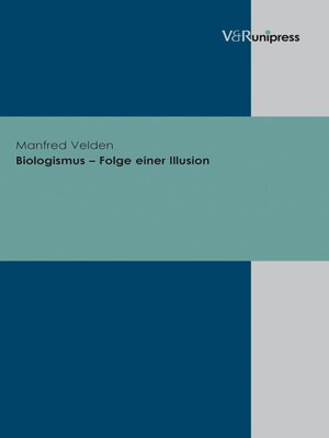 cover image of Biologismus – Folge einer Illusion